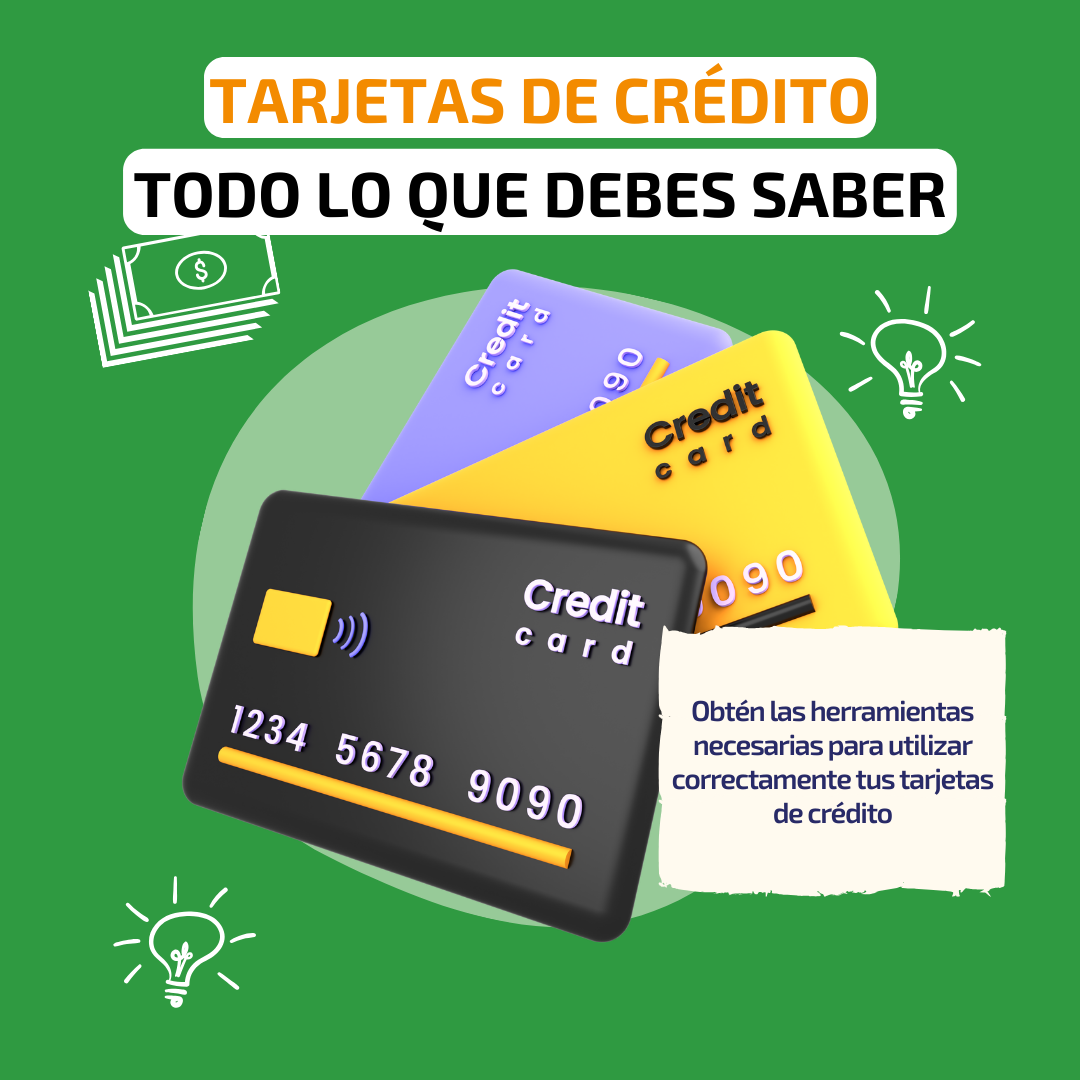 Tarjetas de Crédito: Todo lo que debes saber